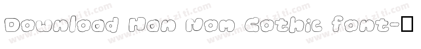 Download Han Nom Gothic font字体转换